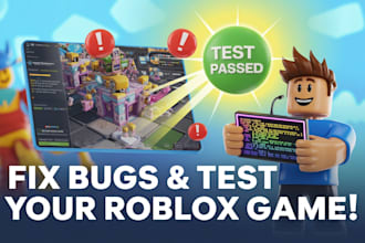 test your roblox game and give you any feedback and bugs