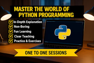 be your python programming tutor from scratch to advanced