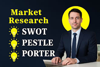 do swot, pestle analysis and market research within 12 hours