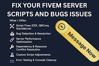 fix your fivem server scripts and bugs issues
