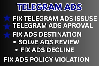 setup telegram ads for your forex channel, fix ads decline, and approve ads