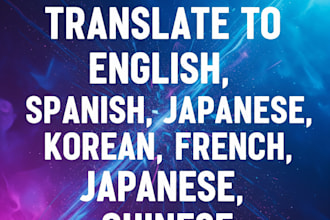 translate to english, spanish, japanese, korean, french, japanese, chinese