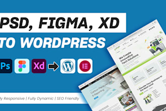 convert figma to wordpress, PSD to wordpress, figma to elementor, xd to wordpres