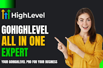 be your gohighlevel expert for go high level website and ghl sales funnel, ghl