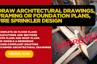 draw architectural drawings, framing or foundation plans, fire sprinkler design