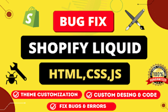 fix shopify bugs and deliver custom liquid theme development