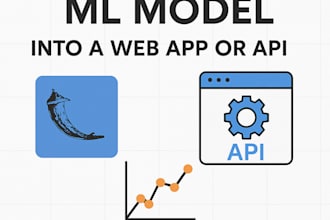 deploy your machine learning model into a web app or API