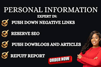 help to improve your online reputation, remove negative personal information