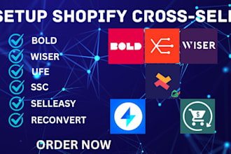 setup shopify store cross sell bold ufe upcart upsell wiser selleasy reconvert