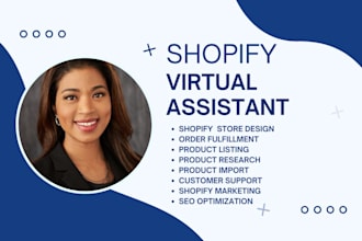 be your personal virtual executive administrative VA shopify assistant