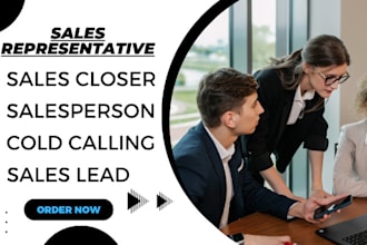 be your salesperson sales representative sales closer sales leads
