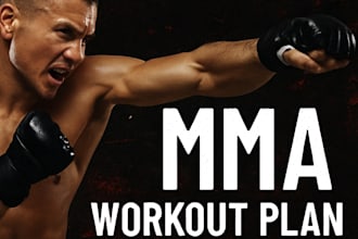create an MMA style workout and diet plan