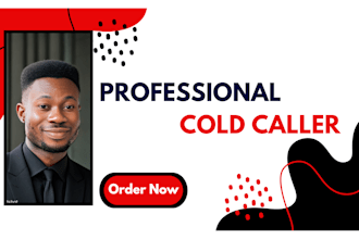 be your cold caller, appointment setter, b2b cold calling, follow up, close deal