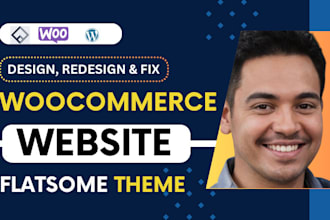 be your woocommerce website expert with flatsome theme woodmart or porto