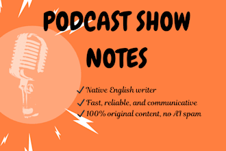 write podcast show notes for better understanding