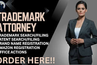 conduct a thorough trademark search, patent search, tm filing for US and non US