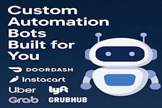 create doordash bot, instacart bot, uber bot, bot lyft, grabber bot, grubhub bot