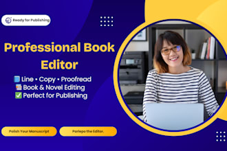 professionally line edit, copy edit, and proofread your book or novel