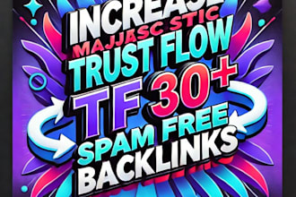 increase your website trust flow tf50 with high authority backlinks