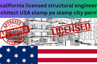 california licensed structural engineer architect USA stamp pe stamp city permit