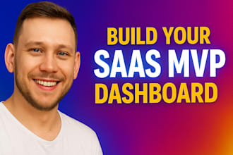 build your saas mvp webapp dashboard