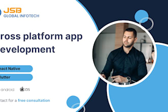 develop a cross platform mobile app using flutter or react native