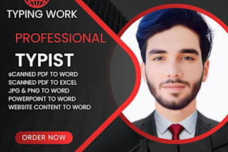 do a fast typing job, retype scanned documents, your typist