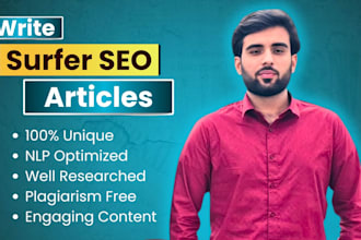 write unique surfer SEO optimized articles or blog posts as a content writer