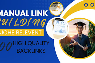 manually build 900 niche relevant quality backlinks for SEO