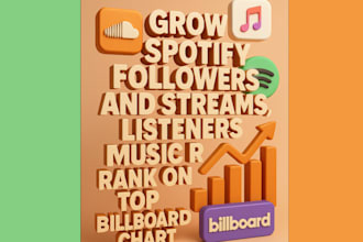 grow spotify followers and stream, listeners music rank on top billboard chart