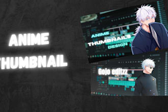 design anime thumbnail that attracts vivews