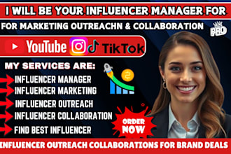 be your influencer manager for influencer marketing outreach research for brands