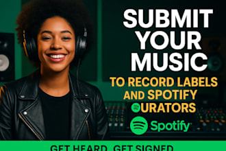 submit your music to record labels and spotify curators