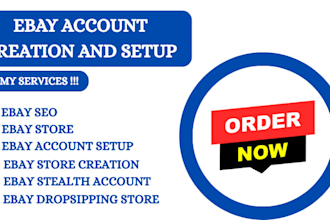do ebay account creation ebay store setup ebay listing ebay VA ebay SEO