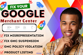 fix your google merchant center suspension, misrepresentation and shopping ads