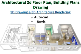 draw architectural 2d floor plan, building plans in autocad, revit