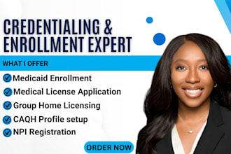 do credentialing, medical enrollment for home care healthcare and non medical