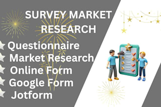 conduct an extensive market research, online surveys product survey analysis