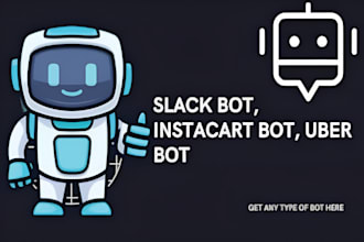 develop amazon driver bot, instacart bot, uberbot, spark bot