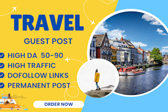 do travel guest post on UK,USA travel blogs with do follow travel backlinks