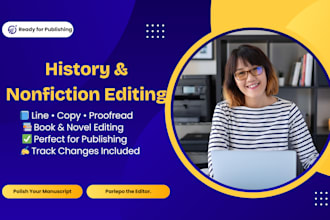 line edit, copy edit, and proofread your history book or nonfiction manuscript