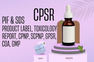 prepare cpsr, sds, toxicologyreport, pif for eu UK germany cosmetics from the US