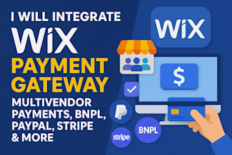 integrate wix payment gateway, multivendor payment, bnpl, paypal, stripe,