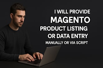 do magento product listing or data entry manually or via script