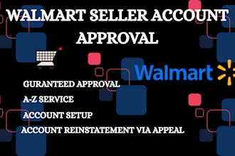 get your walmart seller account approval, and setup your account