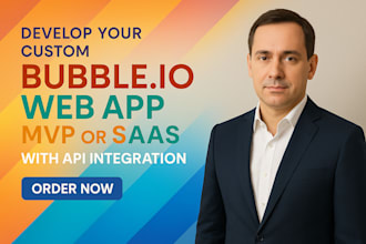 develop your custom bubble io web app, mvp, or saas with API integration