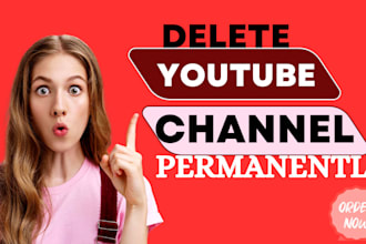 delete unwanted youtube videos or channel permanently