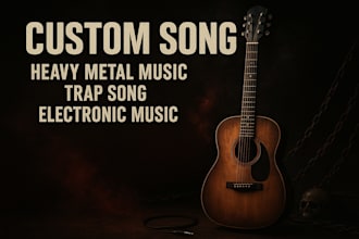 compose and sing custom heavy metal, edm, punk, rock, rnb, trap, electronic song