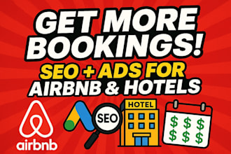 optimize hotel, motel, airbnb listing with strategic SEO and targeted ads