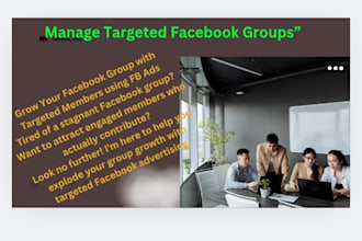 grow and manage your facebook group with targeted members
